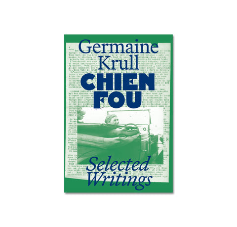 Chien Fou: Selected Writings