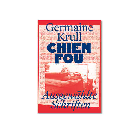 Chien Fou: Selected Writings