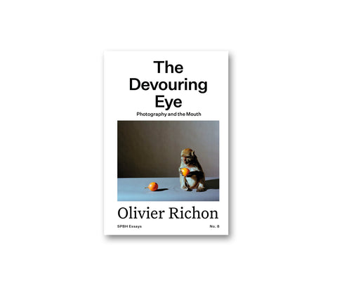 The Devouring Eye: Photography and the Mouth