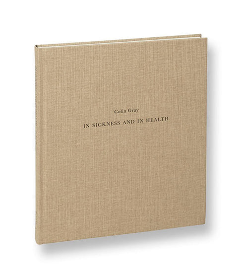 In Sickness and In Health Colin Gray - MACK