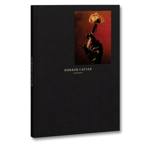 Horror Caviar: A Cookbook - MACK