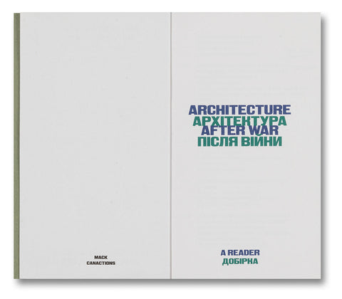 Architecture After War: A Reader