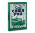 Chien Fou: Selected Writings - MACK