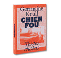 Chien Fou: Selected Writings - MACK