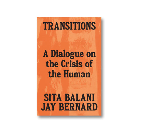 Transitions: A Dialogue on the Crisis of the Human - MACK