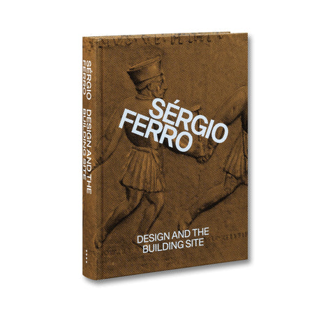 Design and the Building Site and Complementary Essays - MACK