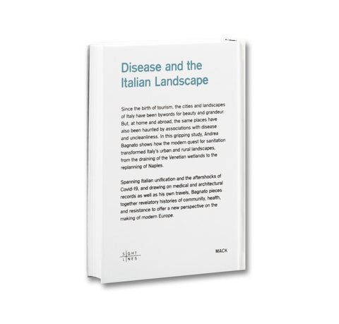 Terra Infecta: Disease and the Italian Landscape - MACK