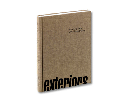 Exteriors: Annie Ernaux and Photography - MACK